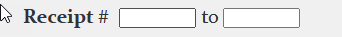 Receipt number range input fields